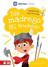 Dla mądrego nic trudnego Łamigłówki historyczne - - książka