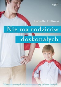 Nie ma rodziców doskonałych - Isabelle Filliozat - książka