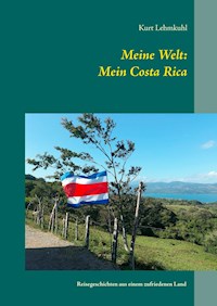 Meine Welt: Mein Costa Rica - Kurt Lehmkuhl - ebook