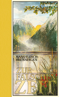Zur falschen Zeit - Hans Flesch-Brunningen - ebook