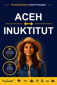 The Language Guide for Travelers - Acehnese to Inuktitut - YouGuide - ebook
