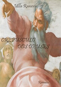 Crepúsculo dos deuses - ULLLA RAMERA - ebook