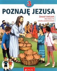 Zeszyt ćwiczeń do religii dla kl. 3 szkoły podstawowej pt. „Poznaję Jezusa” -  - książka