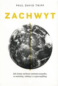 Zachwyt - Tripp Paul David - książka