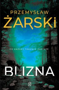 Blizna. Seria z Robertem Kreftem. Tom 2 - Przemysław Żarski - książka