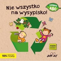Zielone ABC. Nie wszystko na wysypisko - Agnieszka Bernacka - książka