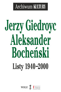 Listy 1940-2000 - Jerzy Giedroyc, Aleksander Bocheński - książka
