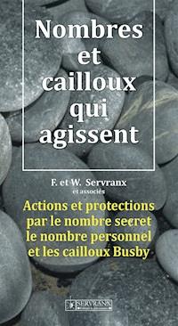 Nombres et cailloux qui agissent - F. Servranx - ebook