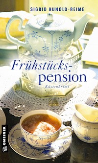 Frühstückspension - Sigrid Hunold-Reime - ebook