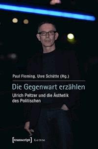 Die Gegenwart erzählen - - ebook