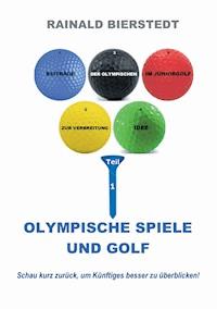 Olympische Spiele und Golf - Rainald Bierstedt - ebook