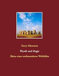 Physik und Magie - Harry Eilenstein - ebook