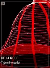 De la mode - Gautier Théophile - ebook