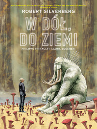 W dół, do Ziemi. Plansze Europy - Robert Silverberg - książka