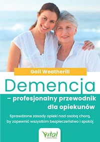 Demencja profesjonalny przewodnik dla opiekunów - Weatherill Gail - książka