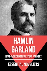 Essential Novelists - Hamlin Garland - Hamlin Garland - ebook