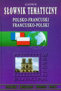 Słownik tematyczny polsko-francuski francusko-polski - Urszula Zemełko - książka