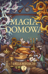 Magia domowa. Tom 2 - Delemhach - ebook + książka