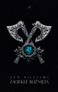 Zaciekłe bliźnięta. Trylogia Dzikiego ognia. Tom 2 - Williams Jen - ebook