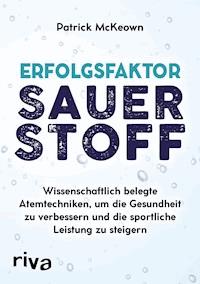 Erfolgsfaktor Sauerstoff - Patrick McKeown - ebook