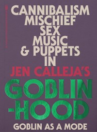 Goblinhood - Jen Calleja - ebook