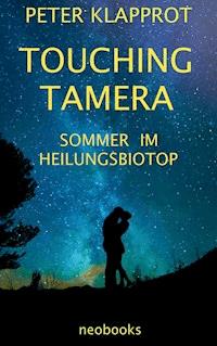 Touching Tamera - Peter Klapprot - ebook