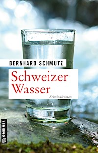 Schweizer Wasser - Bernhard Schmutz - ebook
