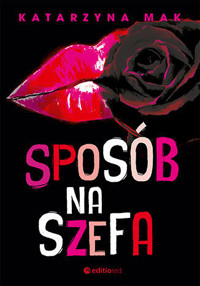 Sposób na szefa - Katarzyna Mak - ebook + audiobook + książka