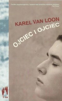 Ojciec i ojciec - Karel van Loon - ebook