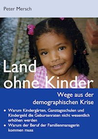 Land ohne Kinder - Peter Mersch - ebook