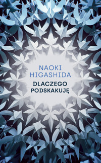 Dlaczego podskakuję - Naoki Higashida - ebook + książka