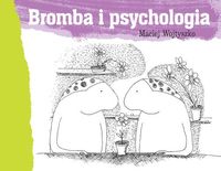 Bromba i psychologia - Maciej Wojtyszko - książka