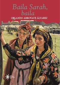 Baila Sarah baila - Orlando Arroyave Álvarez - ebook