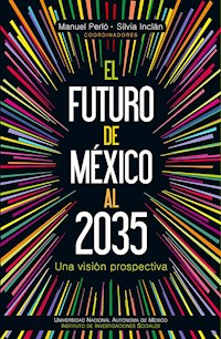 El futuro de México al 2035 - Manuel Perló - ebook