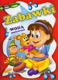 Zabawki Wodą malowane -  - książka