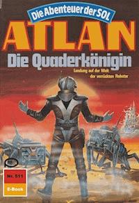 Atlan 511: Die Quaderkönigin - Peter Griese - ebook