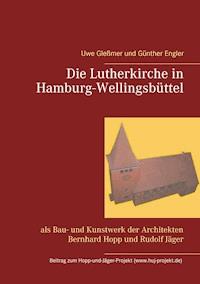 Die Lutherkirche in Hamburg-Wellingsbüttel - Uwe Gleßmer - ebook