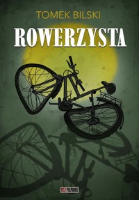 Rowerzysta - Tomek Bilski - ebook + audiobook