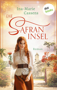 Die Safraninsel - Ina-Marie Cassens - ebook