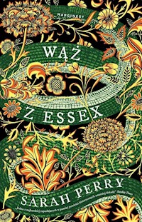 Wąż z Essex - Sarah Perry - książka