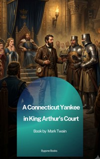 A Connecticut Yankee in King Arthur's Court - Mark Twain - ebook