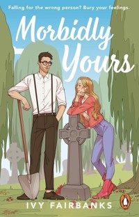 Morbidly Yours - Ivy Fairbanks - książka
