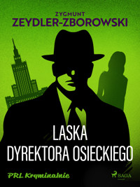 Laska dyrektora Osieckiego - Zygmunt Zeydler-Zborowski - ebook + audiobook + książka