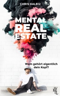 Mental Real Estate - Chris Halb12 - ebook