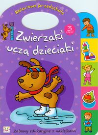 Zwierzaki uczą dzieciaki część 2 - Podgórska Anna - książka