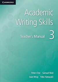 Academic Writing Skills 3 Teacher's Manual - Chin Peter, Reid Samuel, Wray Sean, Yamazaki Yoko - książka