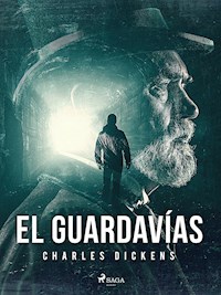 El Guardavías - Dickens Charles - ebook
