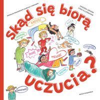 Skąd się biorą uczucia? - Sandra Grimm - książka