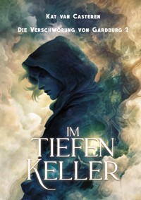 Im tiefen Keller - Kat van Casteren - ebook