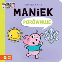 Maniek porównuje - Agnieszka Matz - książka